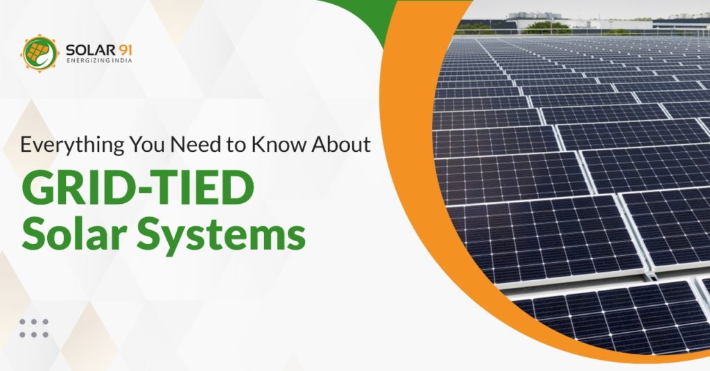 everything-you-need-to-know-about-grid-tied-solar-systems-solar91