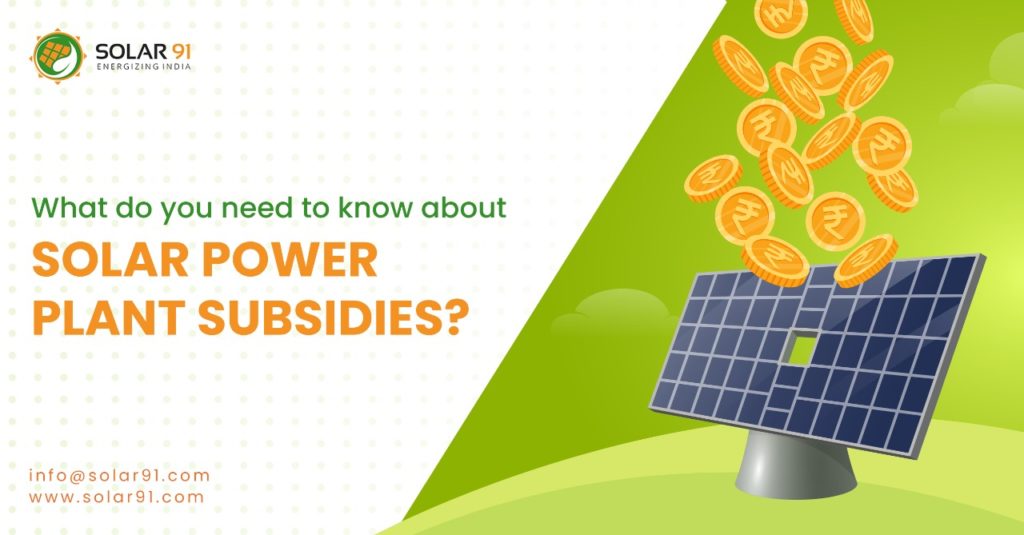 what-do-you-need-to-know-about-solar-power-plant-subsidies-solar91