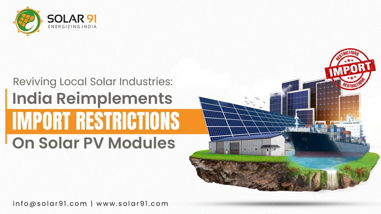 Reviving Local Solar Industries: India Reimplements Import Restrictions on Solar PV Modules